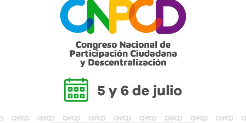 Congreso De Participación Ciudadana Y Descentralización: Disertantes, Paneles Y Talleres