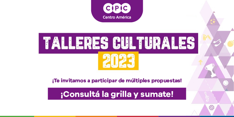 Comienzan Las Inscripciones Para Los Talleres Culturales 2023 En El CPC Centro América