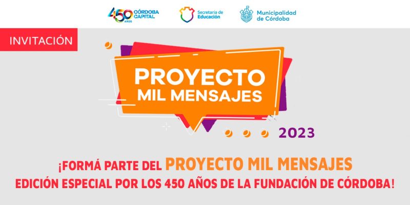 Convocatoria Abierta: Proyecto 1000 Mensajes Por El Aniversario 450 De La Ciudad De Córdoba