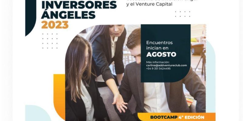 Llega La 4° Edición De La Escuela De Inversores Ángeles