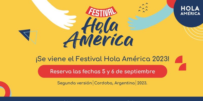 El Festival Internacional Hola América Elige A Córdoba Como Sede Para Su Segundo Encuentro De Innovación Social Para La Migración