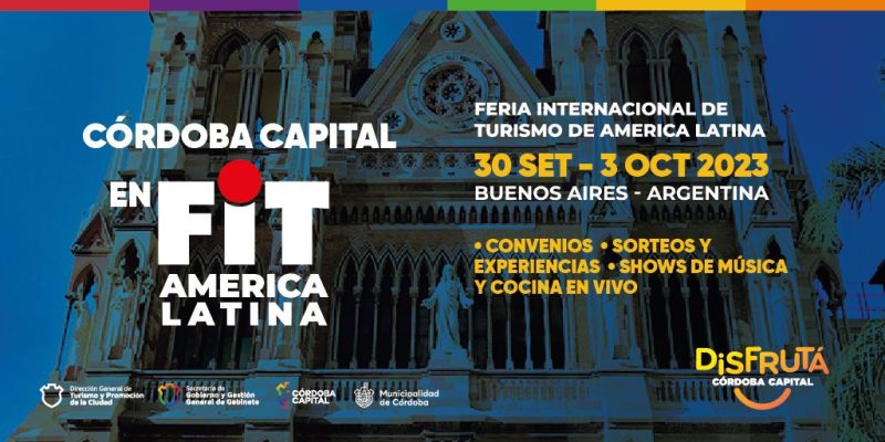 Córdoba Capital Será Protagonista En La Feria Internacional De Turismo 2023