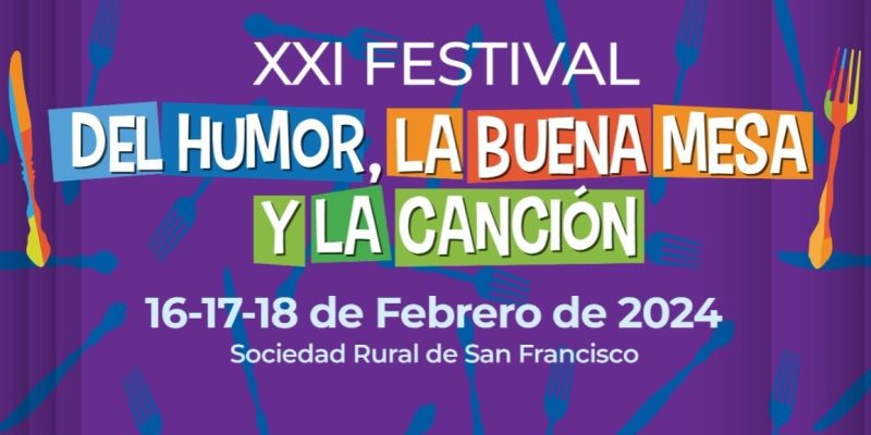 La Localidad De San Francisco Presentará En Nuestra Ciudad El Festival Del Humor, La Buena Mesa Y La Canción