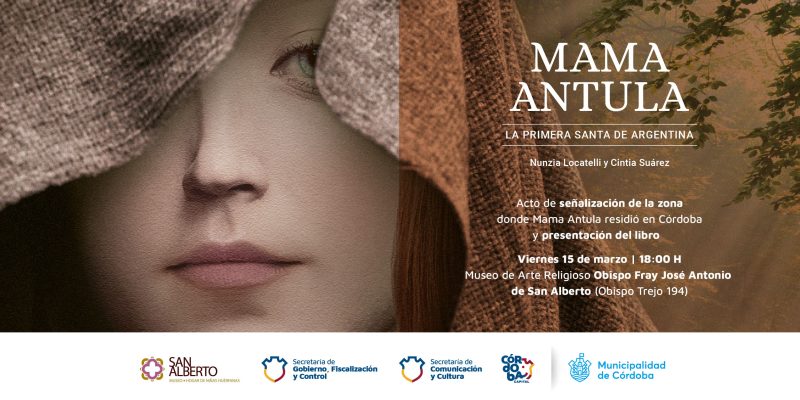 Este Viernes Se Realizará Una Jornada De Homenaje A Mama Antula, La Primera Santa De Argentina