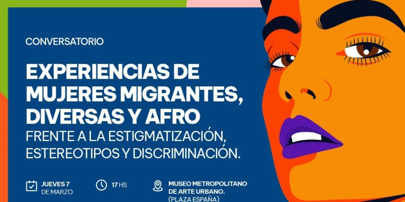 El Museo Metropolitano De Arte Urbano Y El Genaro Perez Se Unen A Las Actividades Para Conmemorar A Las Mujeres