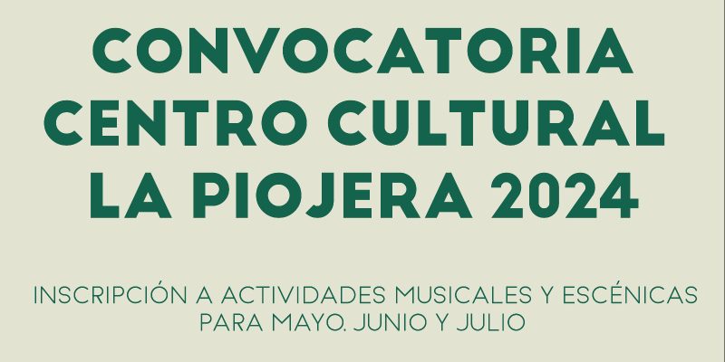 La Piojera: Hasta El 21 De Abril Se Encuentra Abierta La Convocatoria Para Actividades Musicales Y Artes Escénicas