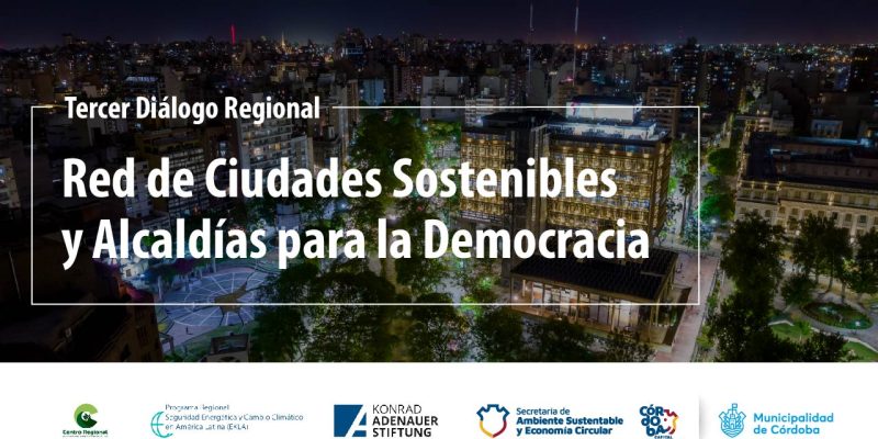 Córdoba Será Sede Del III Diálogo Regional De La Red De Ciudades Sostenibles Y Alcaldías Para La Democracia