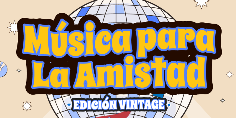 Llega Una Nueva Edición De “Música Para La Amistad, Edición Vintage” Al Centro Cultural España Córdoba