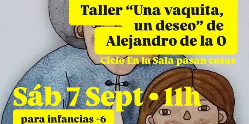 Llega Un Taller Gratuito De Literatura Y Teatro Para Las Infancias En Sala Malicha