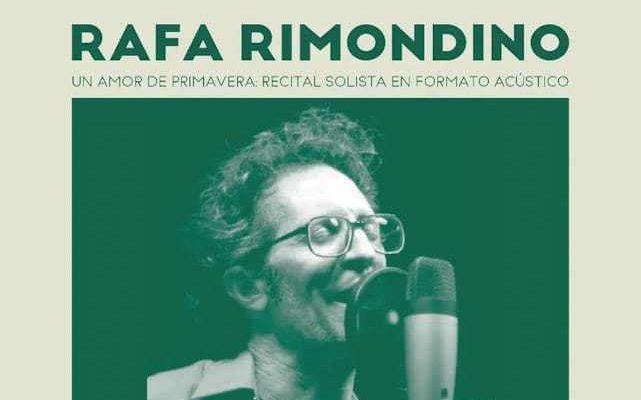 Rafa Rimondino Presenta En La Piojera “Amor De Primavera”