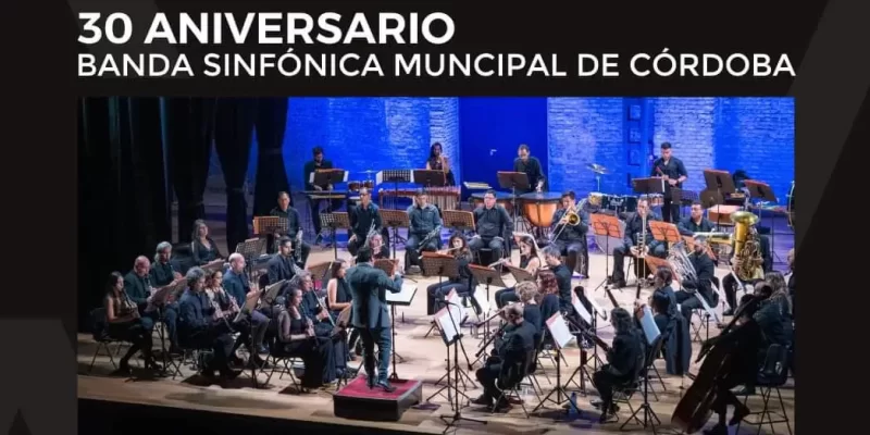 “Concierto 30 Aniversario” De La Banda Sinfónica Municipal De Córdoba, Este Viernes En El Comedia