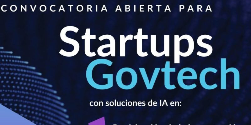 Abren Convocatoria Para Soluciones GovTech Con Inteligencia Artificial