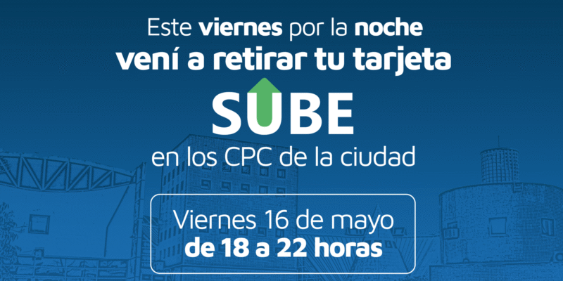 Tarjeta Sube: Esta Noche Vecinos Y Vecinas Podrán Retirar El Plástico En 16 CPC De La Ciudad