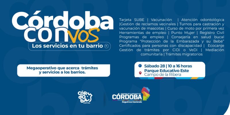 «Córdoba Con Vos»: Un Megaoperativo Lleva La Gestión De Trámites Y Servicios Más Cerca De Los Cordobeses