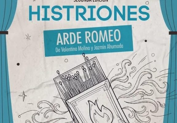 Histriones, Ciclo De Unipersonales Teatrales Inéditos En El CCEC: Este Miércoles Llega La última Función Con La Obra “Arde Romeo”