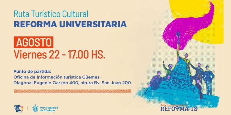 Visita Guiada Por Los Lugares Emblemáticos De La Reforma Universitaria