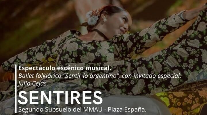 “Sentires”: Un Viaje A Través Del Folklore Argentino En El MMAU