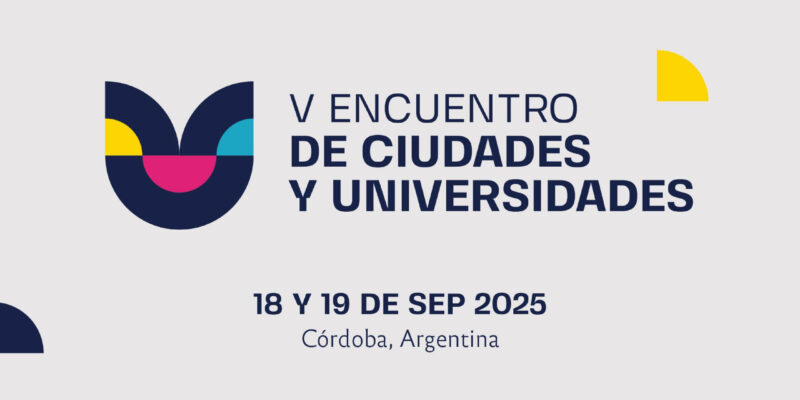 Córdoba Recibe A Autoridades De Gobiernos Locales Y Universidades Públicas De Latinoamérica Para Trabajar Juntos En Soluciones Para Ciudades Más Sostenibles