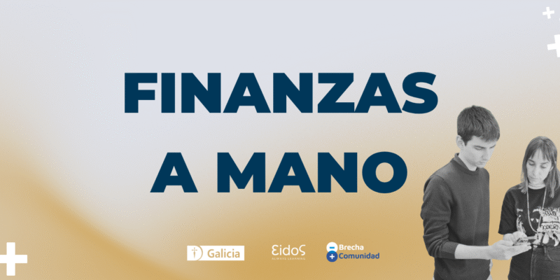 Finanzas A Mano: Inscripciones Abiertas Para El Curso De Educación Financiera Para Jóvenes