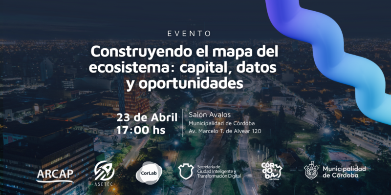Startups E Inversores Se Dan Cita En El Próximo Encuentro “Construyendo El Mapa Del Ecosistema”