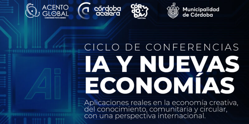 Cordobeses Por El Mundo Capacitarán Sobre IA Y Nuevas Economías: Inscripciones Abiertas