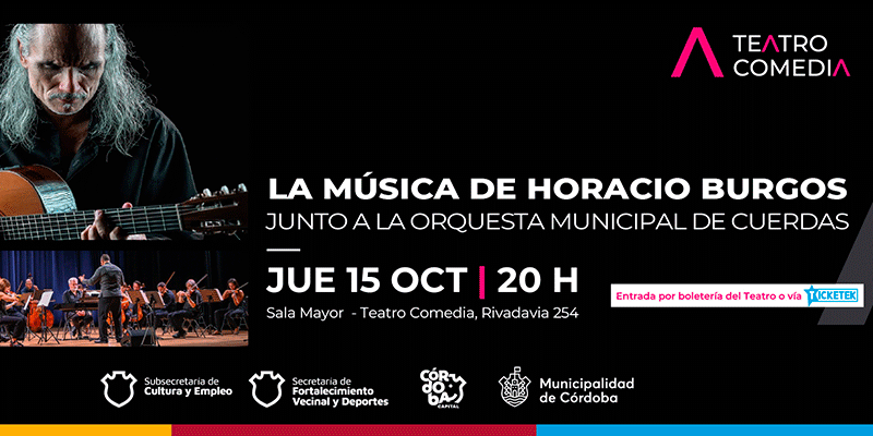 Teatro Comedia: Llega Un Concierto De Horacio Burgos Junto A La Orquesta Municipal De Cuerdas